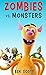 ZOMBIES VS. MONSTERS