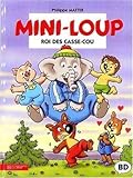 Mini-Loup, roi des casse-cou