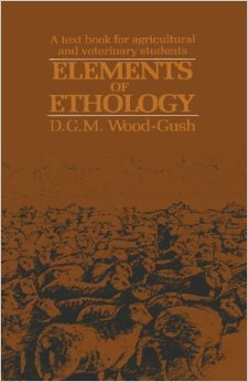 Elements of Ethology: A Textbook for Agricultural and Veterinary Students