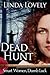 DEAD HUNT (Smart Women, Dumb Luck, #2)