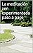 La meditación zen, experimentada paso a paso: Una guía práctica hacia la autorealización (Spanish Edition)