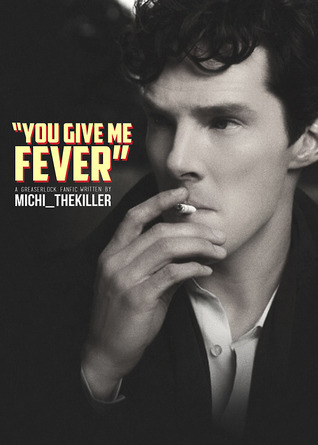 You Give Me Fever (fever all through the night, #1)