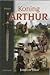 Koning Arthur trilogie by Jaap ter Haar