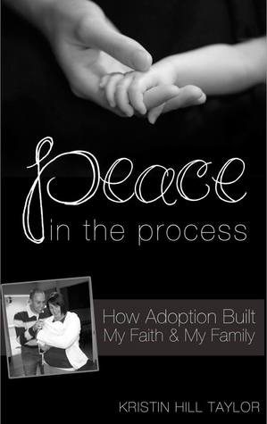 Peace in the Process: How Adoption Built My Faith & My Family
