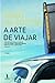 A Arte de Viajar