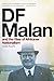 DF Malan and the Rise of Afrikaner Nationalism