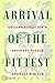Arrival of the Fittest: Solving Evolution's Greatest Puzzle