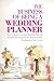 The Business of Being a Wedding Planner: How to Build a Lucrative Wedding Planning Business By Designing The Most Incredible Weddings for Your Clients