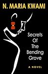 Secrets of the Bending Grove Secrets of the Bending Grove
