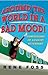 Around the World in a Bad Mood!: Confessions of a Flight Attendant