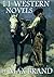 11 Western Novels (Annotated): Box Set