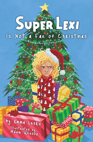Super Lexi Is Not a Fan of Christmas (Paperback)