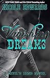 Vanishing Dreams by Nicole Edwards