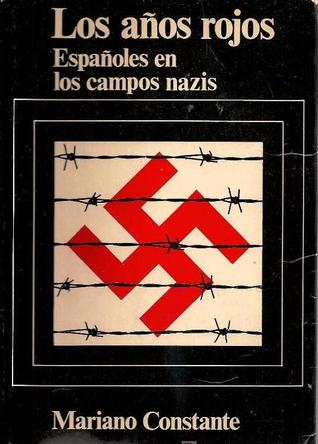 Los años rojos, españoles en los campos nazis