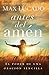 Antes del amén: El poder de una oración sencilla (Spanish Edition)