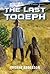 The Last Toqeph (Gateway to Gannah, #4)