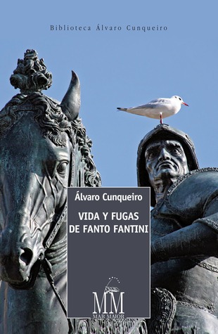 Portada de Vida y fugas de Fanto Fantini della Gherardesca, de Álvaro Cunqueiro