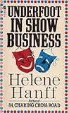 Underfoot in Show Business by Helene Hanff