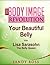 Your Beautiful Belly, with Lisa Sarasohn by Sandy R. Ross