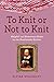 To Knit or Not to Knit: Hel...