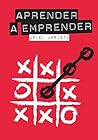 Aprender a Emprender