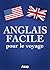 L'anglais facile pour le voyage (French Edition)