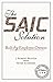 The SAIC Solution by J. Robert Beyster The SAIC Solution by J. Robert Beyster