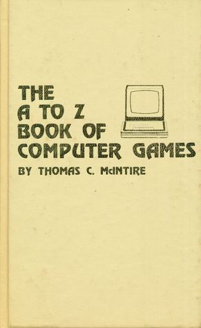 The A to Z book of computer games