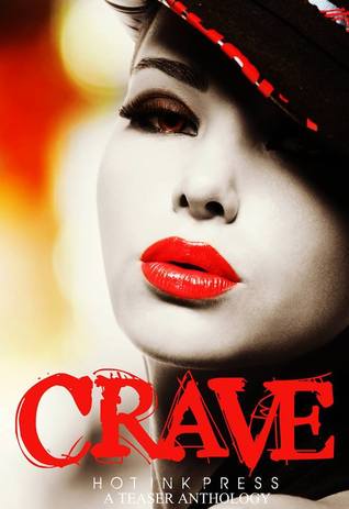 Crave: A Hot Ink Teaser Anthology (Kindle Edition)