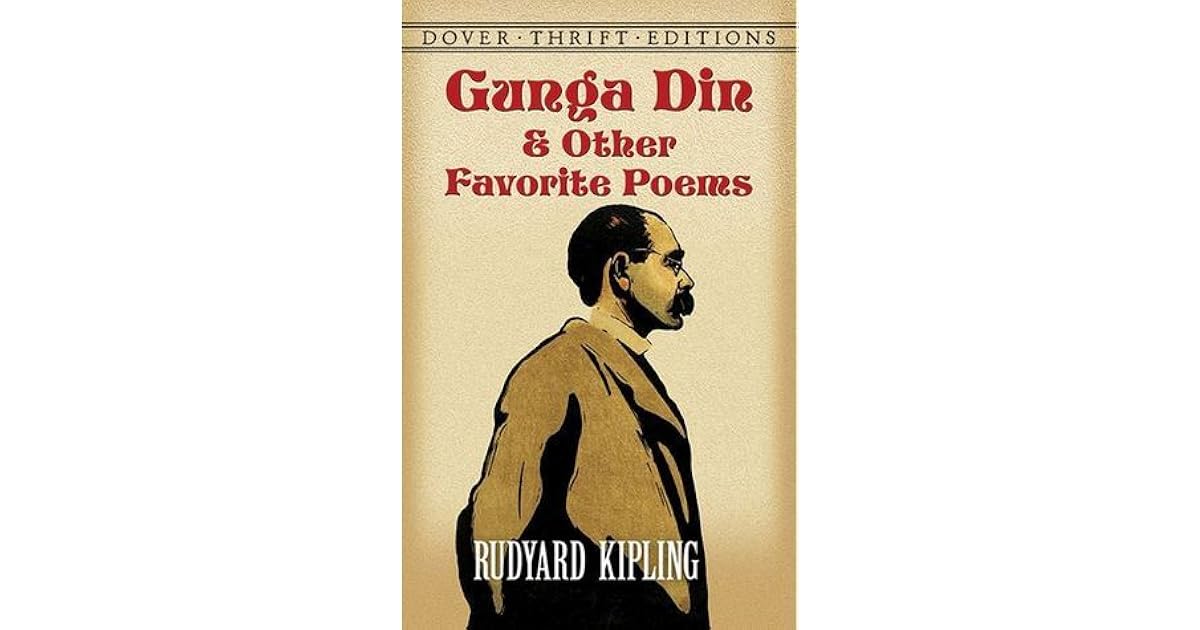 Gunga Din and Other Favorite Poems by Rudyard Kipling