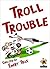 Troll Trouble (5th Grade Su...