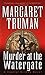 Murder at the Watergate by Margaret Truman