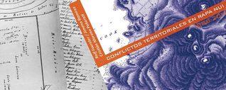 Conflictos territoriales en Rapa Nui (1888-2014)