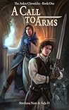 A Call to Arms by Shiriluna Nott A Call to Arms by Shiriluna Nott