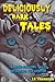 Deliciously Dark Tales
