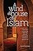 A Wind in the House of Islam