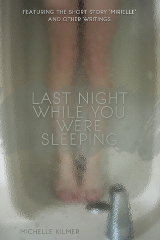 Last Night While You Were Sleeping