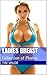 Ladies Breast: Collection of Photos