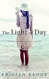 The Light of Day by Kristen Kehoe