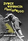 Żywot wspinacza s...