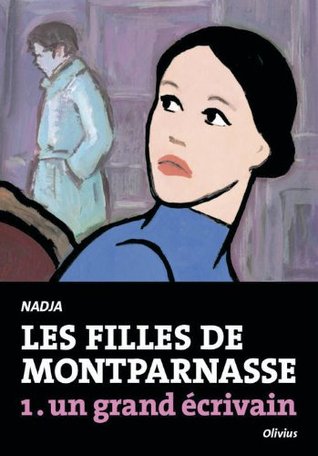 Un grand écrivain (Les filles de Montparnasse, #1)