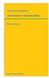 ADVENTURES IN THE NEW WORLD: A PASTOR'S RECOLLECTIONS ADVENTURES IN THE NEW WORLD: A PASTOR'S RECOLLECTIONS