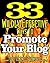 33 WILDLY EFFECTIVE WAYS To Promote Your BLOG by Dan Howe