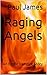 Raging Angels