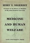 Medicine and Human Welfare (Terry Lectures) Medicine and Human Welfare (Terry Lectures)