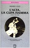 L'alta, la cupa fiamma: poesie 1935-1985