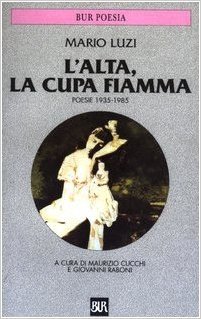 L'alta, la cupa fiamma: poesie 1935-1985