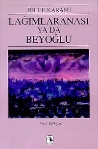 Lağımlaranası ya da Beyoğlu