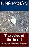 The Voice of the Heart: An Autism Science Fiction Story