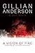 A Vision of Fire (The Earthend Saga, #1)